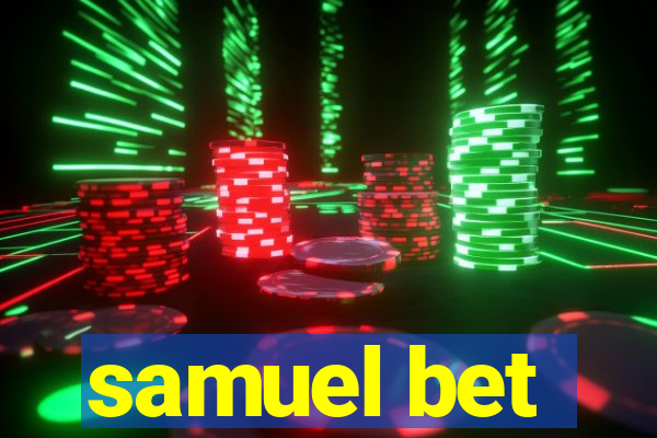 samuel bet